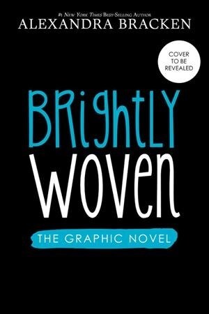 Brightly Woven: The Graphic Novel (Hardcover)