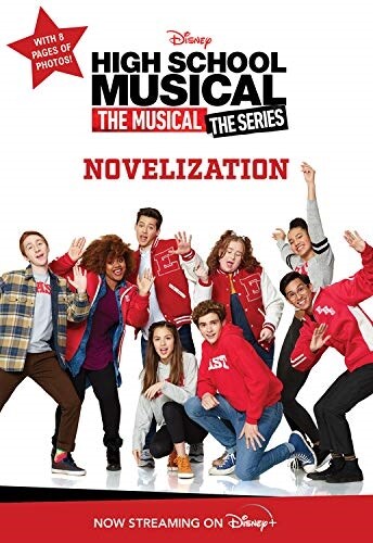 High School Musical: The Musical: The Series: Novelization (Paperback)