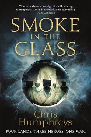 Smoke in the Glass : Immortals Blood Book One (Paperback)