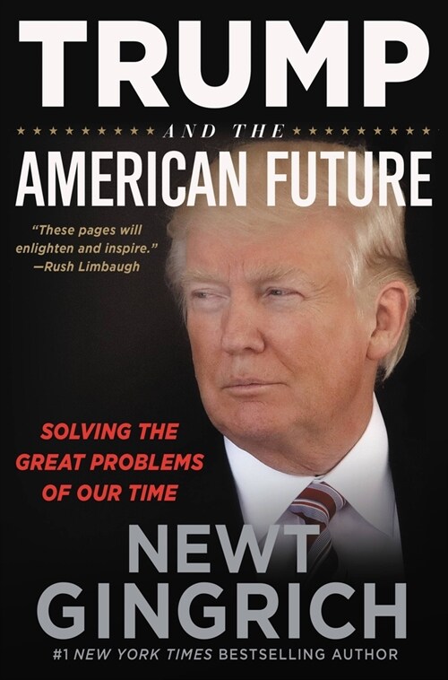 Trump and the American Future: Solving the Great Problems of Our Time (Hardcover)