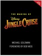 The Making of Disney's Jungle Cruise (Hardcover, Deluxe) 표지