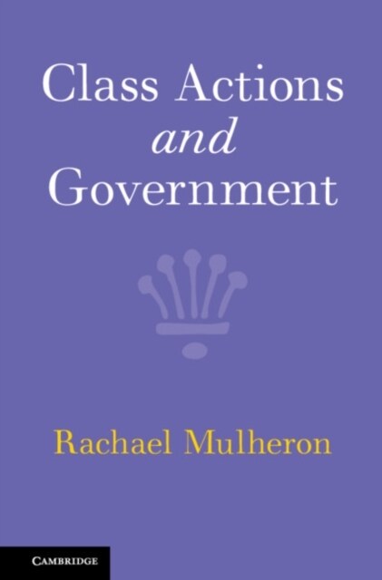 Class Actions and Government (Hardcover)