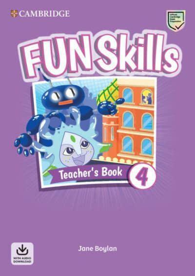 Fun Skills Level 4 Teachers Book with Audio Download (Multiple-component retail product)