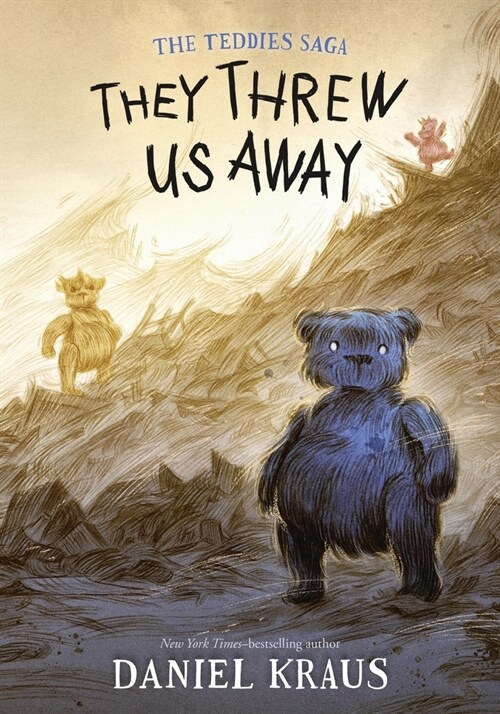 They Threw Us Away: The Teddies Saga (Hardcover)