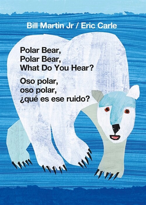 Polar Bear, Polar Bear, What Do You Hear? / Oso Polar, Oso Polar, 풯u?Es Ese Ruido? (Bilingual Board Book - English / Spanish) (Board Books)