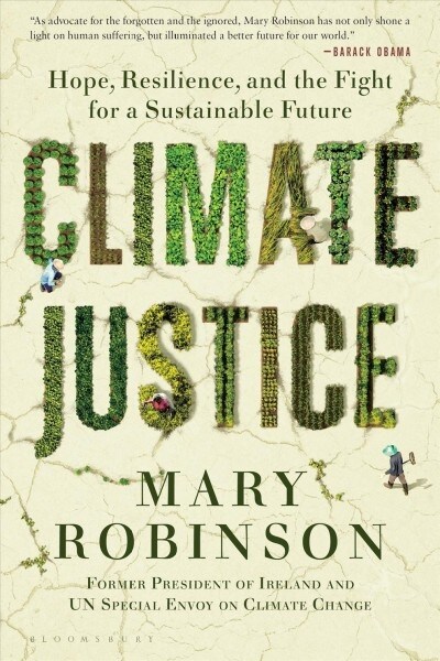 Climate Justice: Hope, Resilience, and the Fight for a Sustainable Future (Paperback)