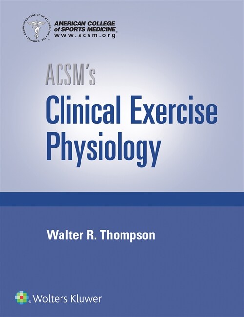 Acsms Clinical Exercise Physiology 1e and Acsms Certification Review 5e Book Package (Hardcover)