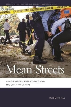 Mean Streets: Homelessness, Public Space, and the Limits of Capital (Hardcover)