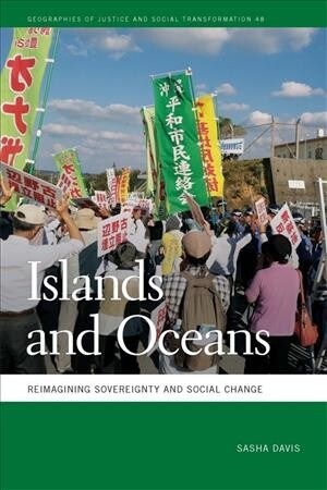 Islands and Oceans: Reimagining Sovereignty and Social Change (Hardcover)