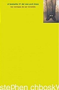 Las Ventajas de Ser Invisible (the Perks of Being a Wallflower) (Paperback)