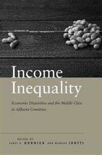 Income inequality : economic disparities and the middle class in affluent countries
