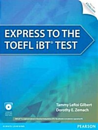 Express to the TOEFL Ibt(r) Test [With CDROM] (Paperback)