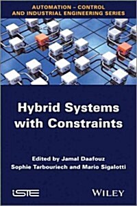 Hybrid Systems with Constraints (Hardcover)