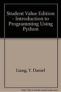 Introduction to Programming Using Python (Loose Leaf)