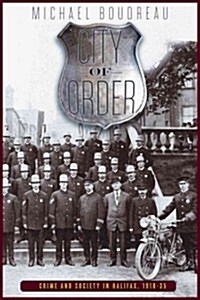 City of Order: Crime and Society in Halifax, 1918-35 (Paperback)