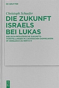 Die Zukunft Israels bei Lukas (Hardcover)