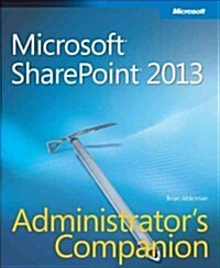 Microsoft Sharepoint 2013 Administrators Companion (Paperback)