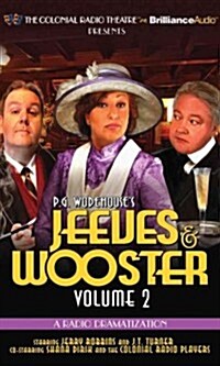 Jeeves and Wooster Vol. 2: A Radio Dramatization (Audio CD)