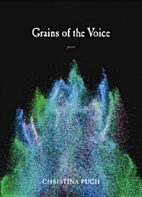 Grains of the Voice (Paperback)