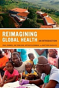 Reimagining Global Health: An Introduction Volume 26 (Paperback)