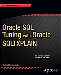 Oracle SQL Tuning with Oracle Sqltxplain (Paperback)