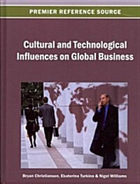 Cultural and Technological Influences on Global Business (Hardcover)