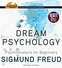 Dream Psychology: Psychoanalysis for Beginners (MP3 CD)