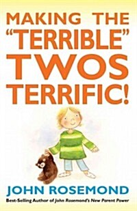Making the Terrible Twos Terrific!: Volume 16 (Paperback)