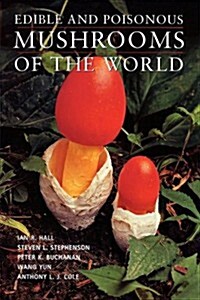 Edible and Poisonous Mushrooms of the World (Paperback)