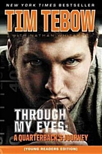 Through My Eyes: A Quarterbacks Journey, Young Readers Edition (Paperback)