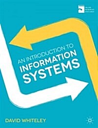 An Introduction to Information Systems (Paperback)