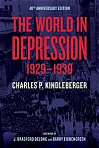 The World in Depression, 1929-1939: Volume 4 (Paperback, 40, Anniversary)