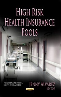 High Risk Health Insurance Pools (Paperback)