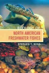 Ecology of North American freshwater fishes