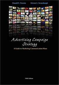 [중고] Advertising Campaign Strategy: A Guide to Marketing Communication Plans (Paperback, 5)