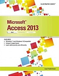 Microsoft Access 2013 Illustrated: Brief (Paperback)