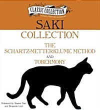 Saki Collection: The Schartz-Metterklume Method, Tobermory (Audio CD)