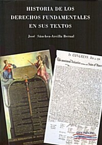 Historia de los derechos fundamentales en sus textos / History of the fundamental rights in their texts (Paperback)