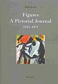 Figures: A Pictorial Journal: 1954-1971 (Hardcover)