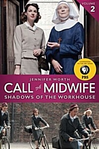 Call the Midwife: Shadows of the Workhouse (Paperback)