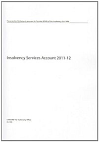 Insolvency Services Account: 2011-2012 (Paperback)