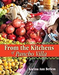 From the Kitchens of Pancho Villa (Hardcover)
