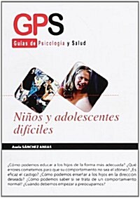 Ninos y adolescentes dificiles (Paperback)