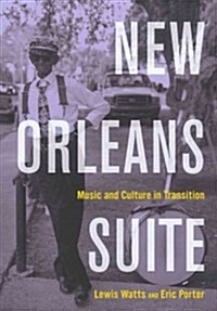 New Orleans Suite: Music and Culture in Transition (Paperback)