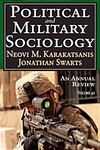 Political and Military Sociology: Volume 40: An Annual Review (Paperback)