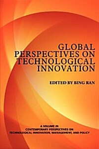 Global Perspectives on Technological Innovation (Paperback)
