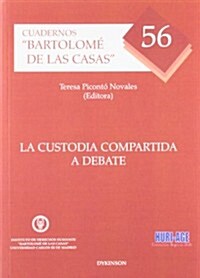 La custodia compartida a debate / Joint custody to debate (Paperback)