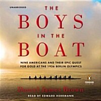 The Boys in the Boat: Nine Americans and Their Epic Quest for Gold at the 1936 Berlin Olympics (Audio CD)