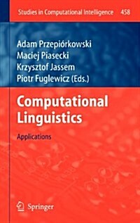 Computational Linguistics: Applications (Hardcover, 2013)