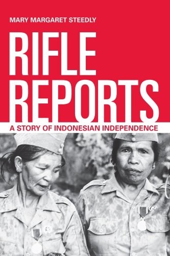 Rifle Reports: A Story of Indonesian Independence (Paperback)